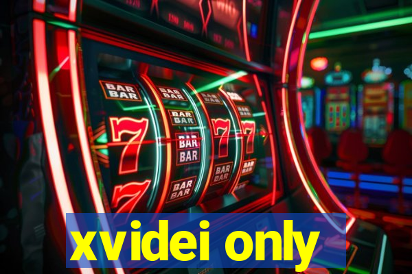 xvidei only